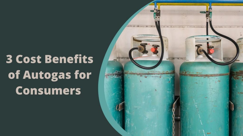 3 Cost Benefits of Autogas for Consumers