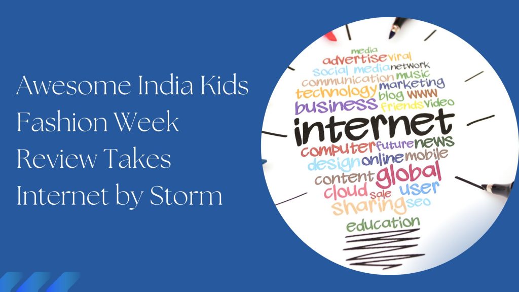 Awesome India Kids Fashion Week Review takes internet by storm
