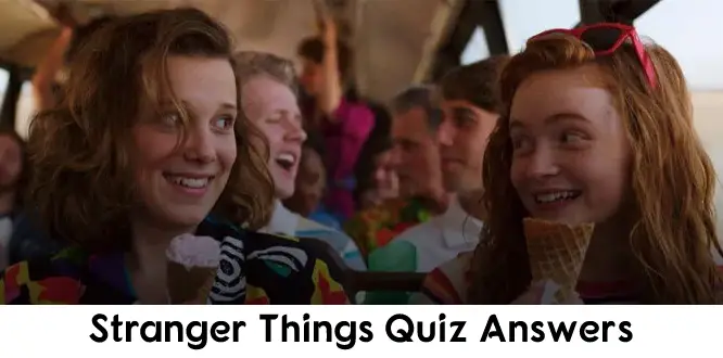 Stranger Things Quiz Answers
